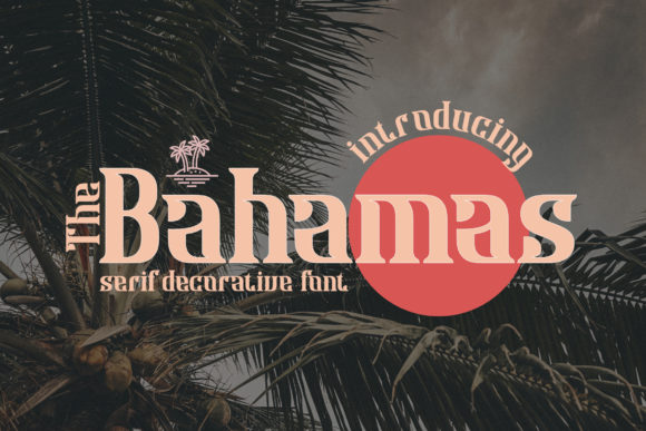 Bahamas: A Serif Font Inspired by Vintage Surfing Posters and Its Growing Influence in Modern Design