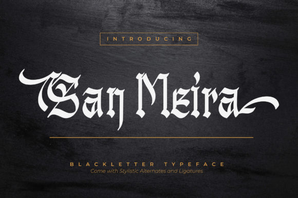 San Meira: A Versatile Blackletter Font for Elegant Design Projects
